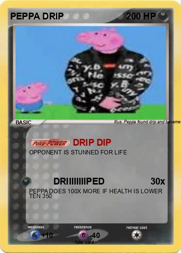 Pokemon PEPPA DRIP