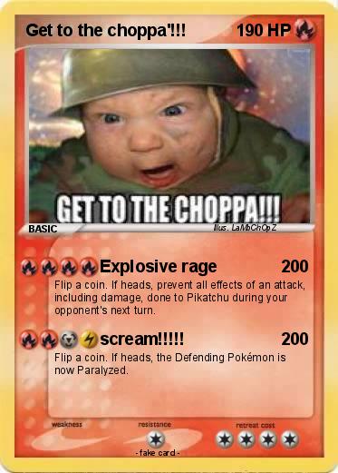 Pokemon Get to the choppa'!!!