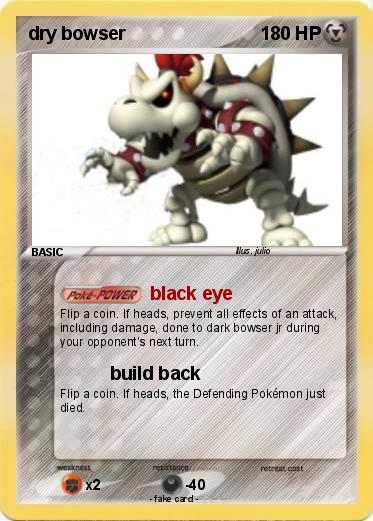 Pokemon dry bowser