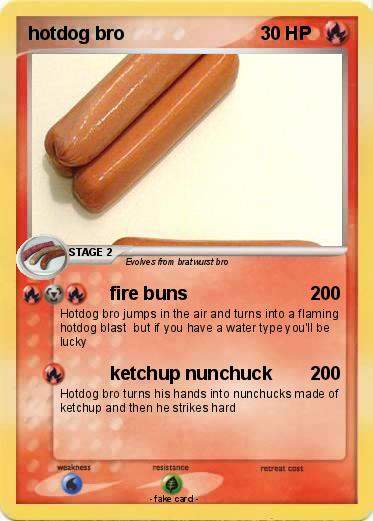 Pokemon hotdog bro