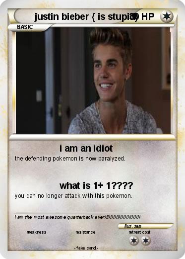 Pokemon justin bieber { is stupid}