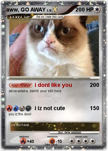 Pokemon aww, GO AWAY