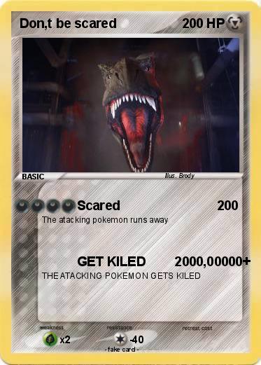 Pokemon Don,t be scared