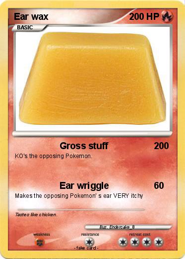 Pokemon Ear wax