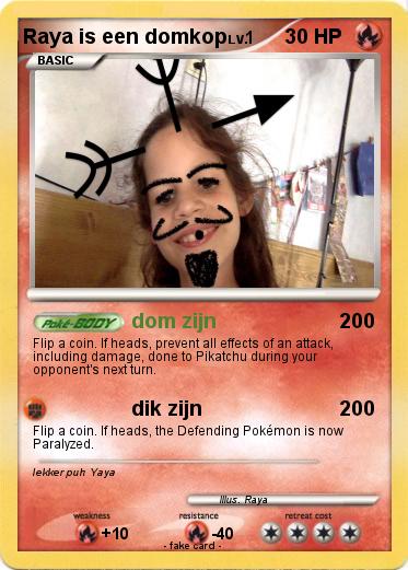 Pokemon Raya is een domkop