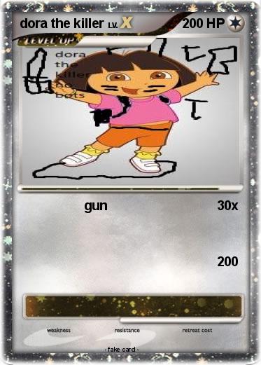 Pokemon dora the killer
