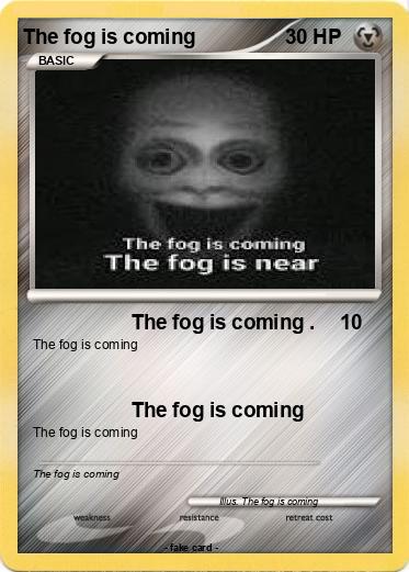 Pokemon The fog is coming