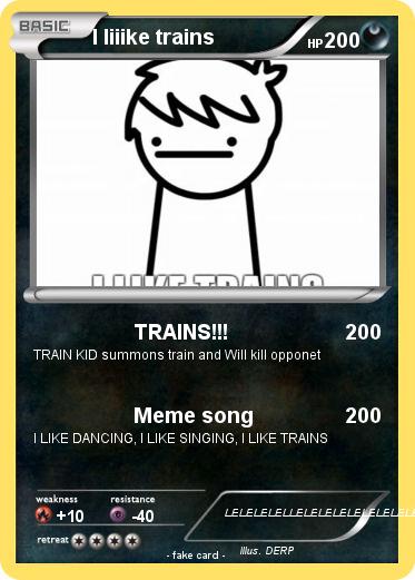 Pokemon I liiike trains