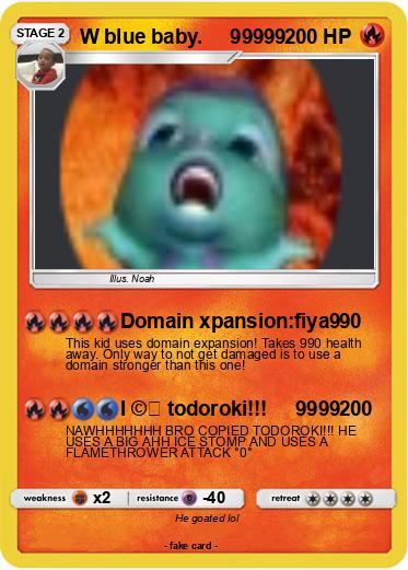 Pokemon W blue baby.     99999