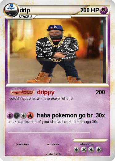 Pokemon drip