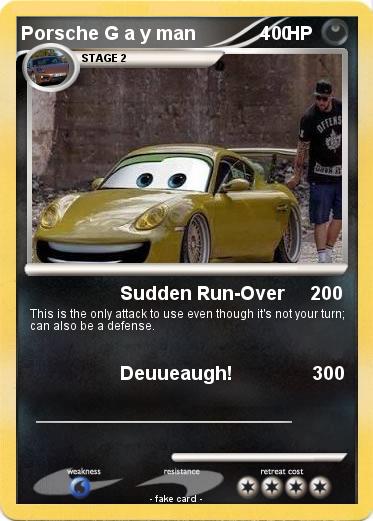 Pokemon Porsche G a y man                 0
