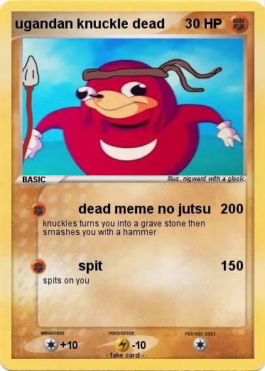 Pokemon ugandan knuckle dead