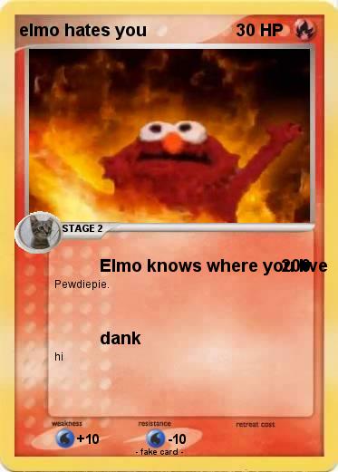 Pokemon elmo hates you
