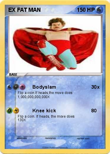 Pokemon EX FAT MAN