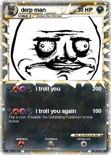 Pokemon derp man