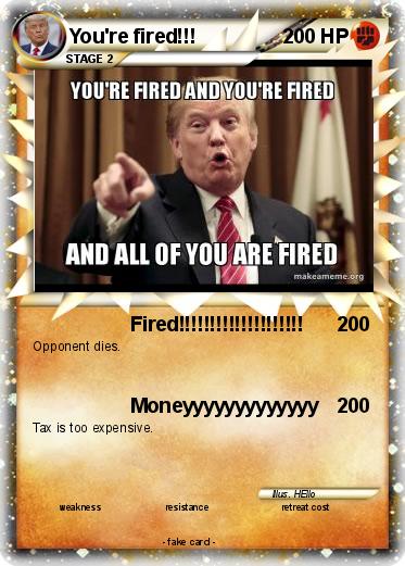 Pokemon You're fired!!!