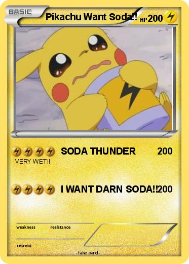 Pokemon Pikachu Want Soda!!