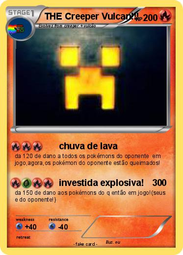 Pokemon THE Creeper Vulcan!!!