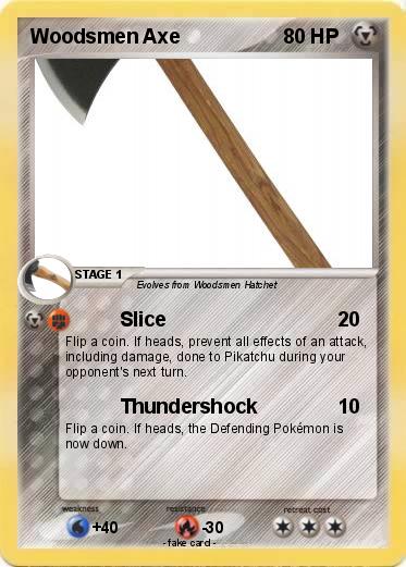 Pokemon Woodsmen Axe