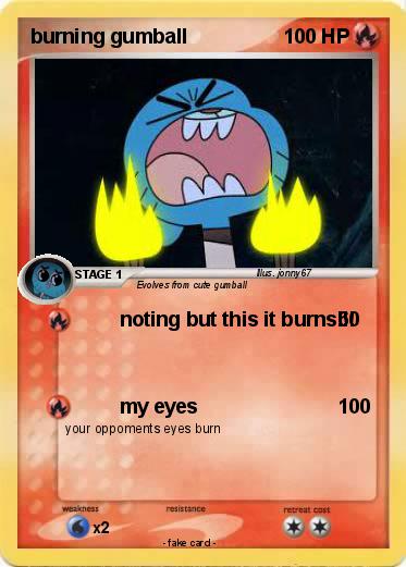 Pokemon burning gumball