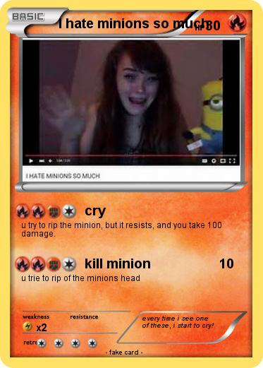 Pokemon I hate minions so much