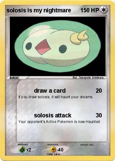 Pokemon solosis is my nightmare
