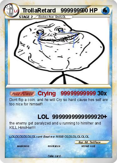 Pokemon TrollaRetard   9999999