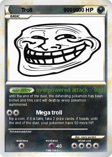Pokemon Troll                    99999