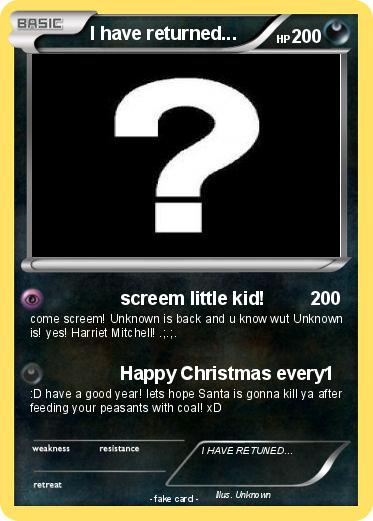 Pokemon I have returned...