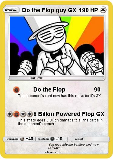 Pokemon Do the Flop guy GX