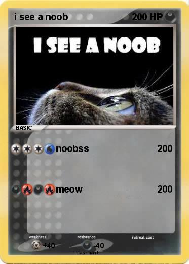 Pokemon i see a noob