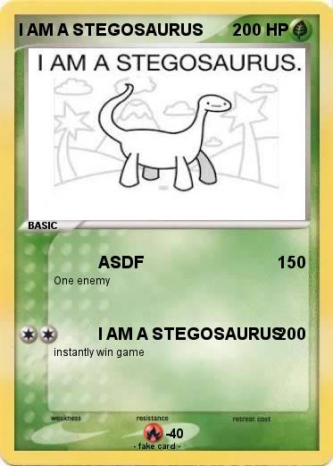 Pokemon I AM A STEGOSAURUS