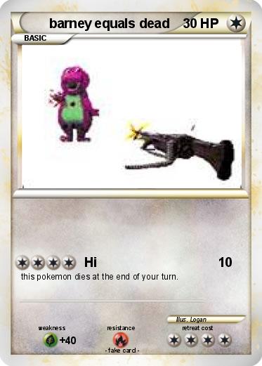 Pokemon barney equals dead