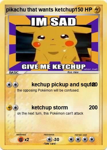 Pokemon pikachu that wants ketchup
