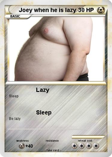Pokemon Joey when he is lazy Pokemon Joey when he is lazy