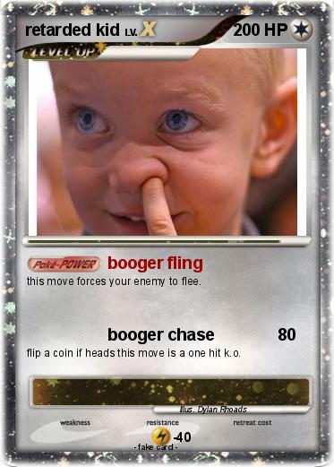 Pokemon retarded kid