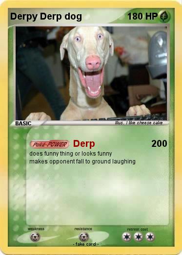 Pokemon Derpy Derp dog