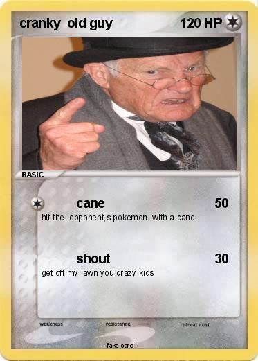 Pokemon cranky  old guy
