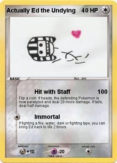 Pokemon Actually Ed the Undying