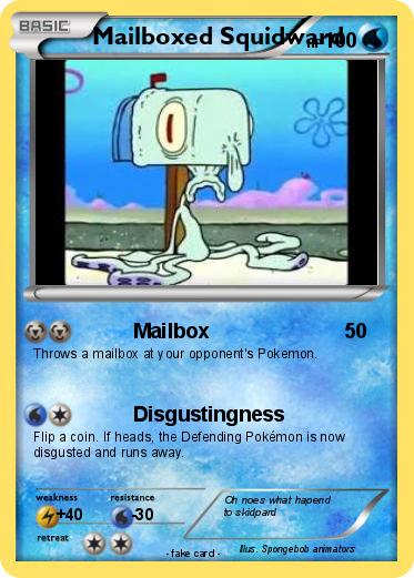 Pokemon Mailboxed Squidward