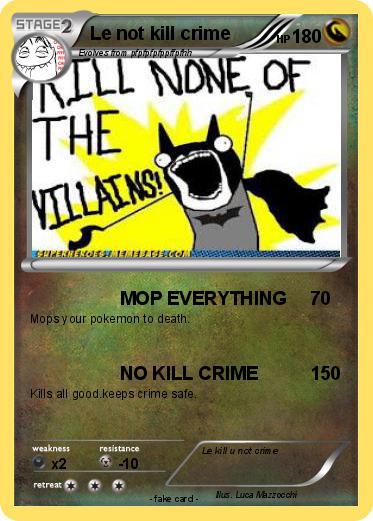 Pokemon Le not kill crime