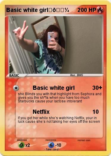 Pokemon Basic white girl✌????