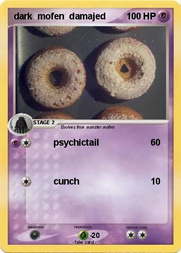 Pokemon dark  mofen  damajed