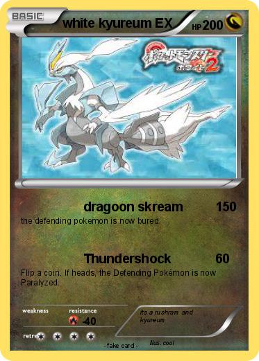 Pokemon white kyureum EX