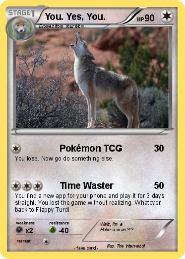 Pokemon You. Yes, You.