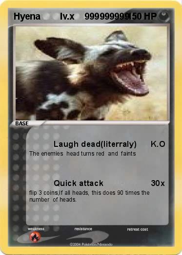 Pokemon Hyena        lv.x    999999999