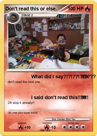 Pokemon Don't read this or else.
