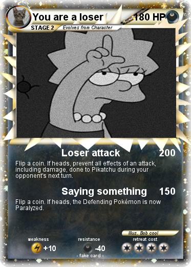 Pokemon You are a loser