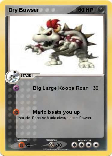 Pokemon Dry Bowser
