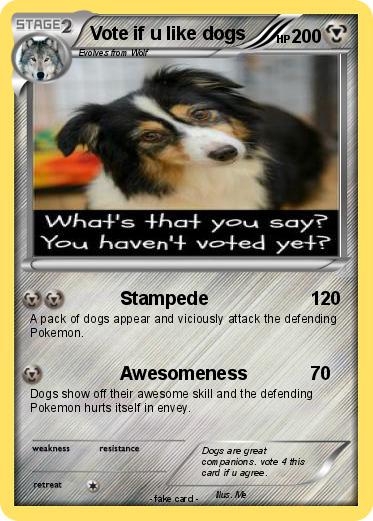 Pokemon Vote if u like dogs